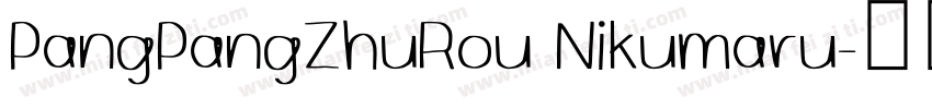 PangPangZhuRou Nikumaru字体转换